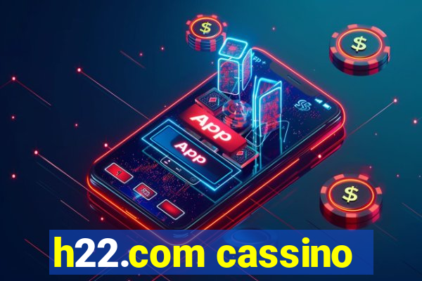h22.com cassino